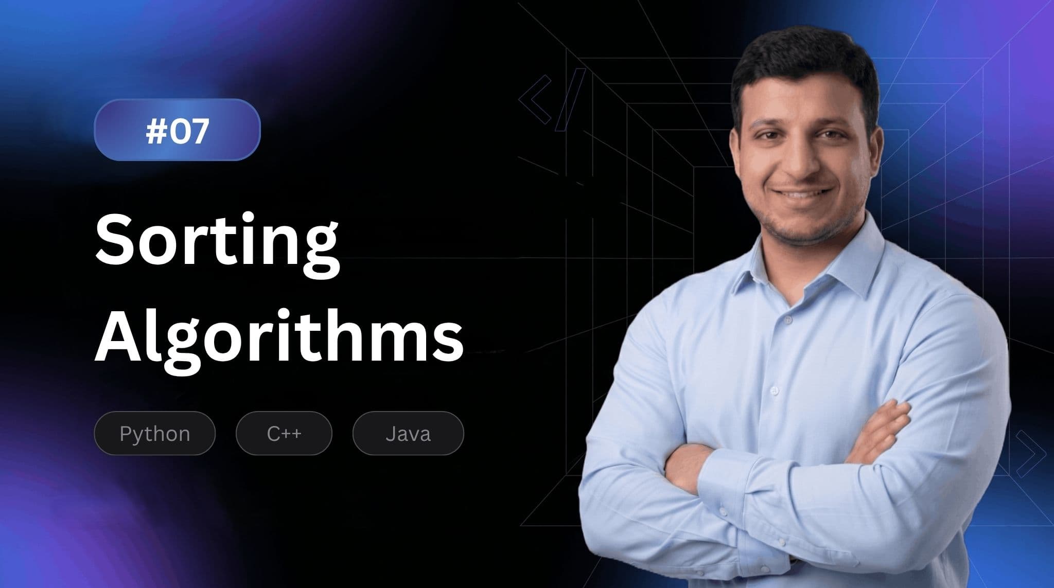 #07 – Sorting Algorithms